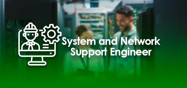 System & Network Support Engineer